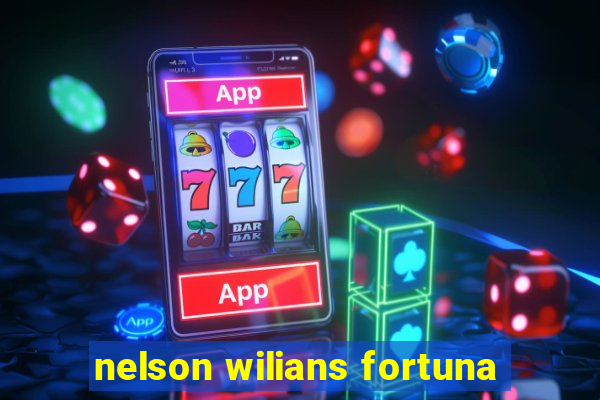 nelson wilians fortuna